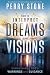 How to Interpret Dreams and Visions: Understanding God's warnings and guidance