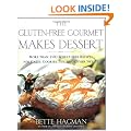 The Gluten-free Gourmet Makes Dessert: More Than 200 Wheat-free Recipes for Cakes, Cookies, Pies and Other Sweets