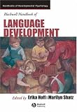 Blackwell Handbook of Language Development (Blackwell Handbooks of Developmental Psychology)