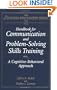 Handbook for Communication and Problem-Solving Skills Training: A Cognitive-Behavioral Approach (Einstein Psychiatry) (Publication Series of the ... Medical Center Department of Psychiatry)