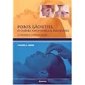 Points g�chettes et cha�nes fonctionnelles musculaires : En ost�opathie et en th�rapie manuelle