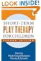 Short-Term Play Therapy for Children, Second Edition
