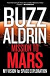 Mission to Mars: My Vision for Space...