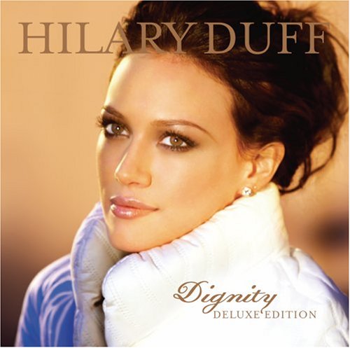 Hilary Duff - Dignity (Dlx Ed) (W/Dvd) - Zortam Music