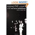 Seeing the Light: Inside the Velvet Underground