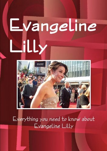 The Evangeline Lilly Handbook - Everything you need to know about Evangeline Lilly