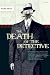 Search : The Death of the Detective: A Novel