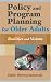 Policy and Program Planning for Older Adults: Realities and Visions