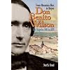 Don Benito Wilson: From Mountain Man to Mayor, Los Angeles, 1841 to 1878