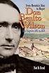 Don Benito Wilson: From Mountain Man to Mayor Los Angeles 1841 to 1878