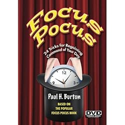 Focus Pocus: 24 Tricks for Regaining Command of Your Day