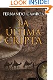 La ๚ltima cripta (Spanish Edition)