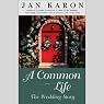 A Common Life: The Wedding Story