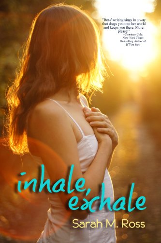 Inhale Exhale by Sarah M Ross Inhale Exhale by Sarah M Ross