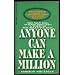 Anyone Can Make a Million