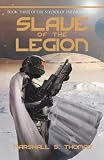 Slave of the Legion (Soldier of the Legion)
