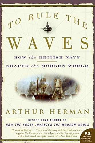 to rule the waves how the british navy shaped the modern world