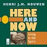 Here and Now: Living in the Spirit