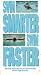 Swim Smarter, Swin Faster I: Stroke Techniques for Swimmers From Age 8 to 80