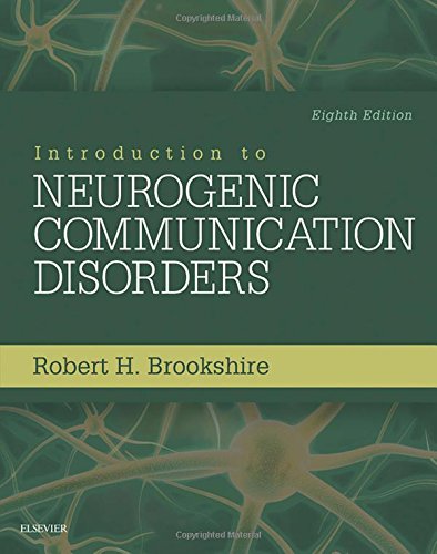 introduction to neurogenic communication disorders 8e