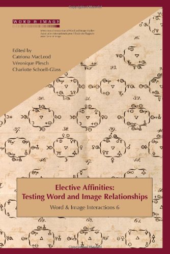 Elective Affinities: Testing Word and Image Relationships. (Word and Image Interactions)