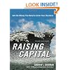 Raising Capital: Get the Money You Need to Grow Your Business