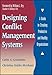 Designing Conflict Management Systems: A Guide to Creating Productive and Healthy Organizations