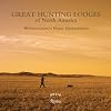 Great Hunting Lodges of North America: Wingshooting's Finest Destinations