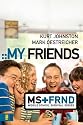 My Friends (Middle School Survival Series)