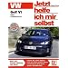 VW Golf VI Diesel  - ab Modelljahr 2009/2010: Diesel, ab Oktober 2009 (Jetzt helfe ich mir selbst)