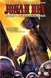 Jonah Hex. Guns of vengeance