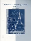 Workbook/Laboratory manual Part 1 to accompany Debuts: An introduction to French