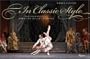 In Classic Style: The Splendor of American Ballet Theatre
