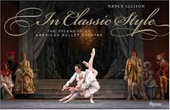 In Classic Style: The Splendor of American Ballet Theatre
