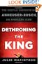 Dethroning the King: The Hostile Takeover of Anheuser-Busch, an American Icon