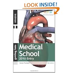 Getting Into Medical School 2010 entry (Getting Into Series)