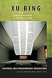 Xu Bing and contemporary Chinese art : cultural and philosophical reflections
