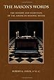 The Mason's Words: The History and Evolution of the American Masonic Ritual