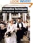 Innovative Techniques for Wedding Photography
