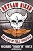 Book cover of Outlaw Biker: My Life At Full Throttle.