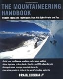 The Mountaineering Handbook: Modern Tools and Techniques That Will Take You to the Top