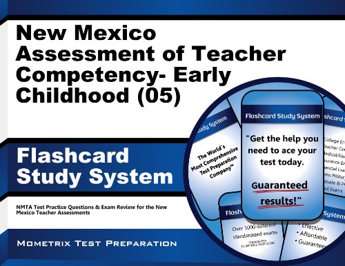 New Mexico Assessment of Teacher Competency- Early Childhood (05) Flashcard Study System: NMTA Test Practice Questions & Exam Review for the New Mexico Teacher Assessments (Cards)