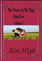Click to Download Free Kindle Book -> The Princess & The Thug: Hood Love