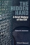 The hidden hand : a brief history of the CIA