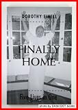 Finally Home: Five Lives in One
