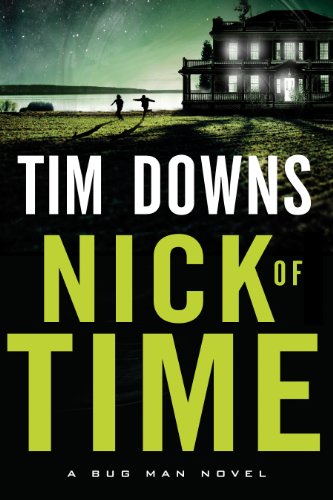 Nick of Time (A Bug Man Novel)