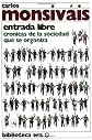 Entrada Libre / Free Entrance: Cronicas De LA Sociedad Que Se Organiza / Chronicles of the Society that is Organized (Biblioteca Era / Era Library)