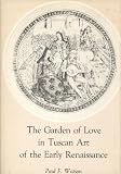 The garden of love in Tuscan art of the early Renaissance