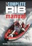 The Complete RIB Manual: The definitive guide to design, handling and maintenance