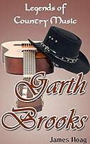 Legends of Country Music - Garth Brooks Legends of Country Music - Garth Brooks